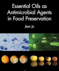 Essential Oils as Antimicrobial Agents in Food Preservation