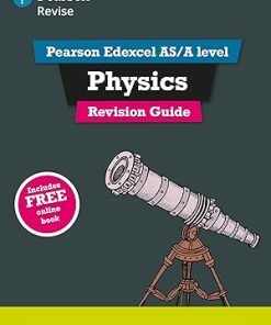Revise Edexcel AS A Level Physics Revision Guide