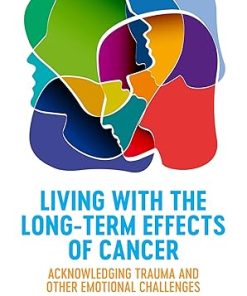 Living with the Long-Term Effects of Cancer