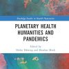 Planetary Health Humanities and Pandemics
