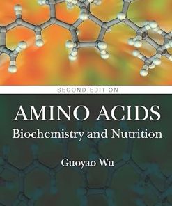 Amino Acids Biochemistry and Nutrition 2nd Edition