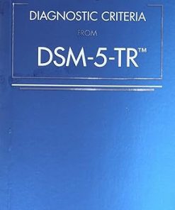 Desk Reference to the Diagnostic Criteria from Dsm-5-Tr