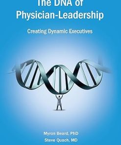 The DNA of Physician Leadership