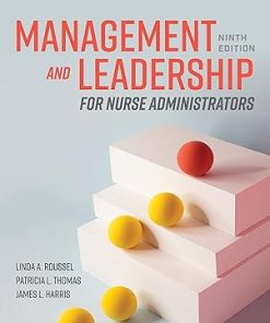 Management and Leadership for Nurse Administrators
