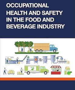 Occupational Health and Safety in the Food and Beverage Industry
