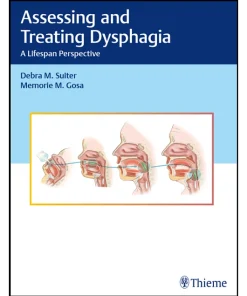 Assessing and Treating Dysphagia