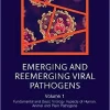 Emerging and Reemerging Viral Pathogens Volume 1 Fundamental and Basic Virology Aspects of Human Animal and Plant Pathogens