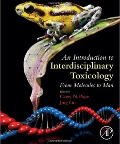 An Introduction to Interdisciplinary Toxicology From Molecules to Man