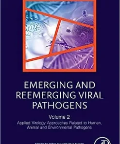 Emerging and Reemerging Viral Pathogens Volume 2 Applied Virology Approaches Related to Human Animal and Environmental Pathogens