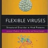Flexible Viruses Structural Disorder in Viral Proteins