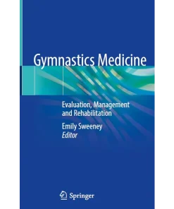 Gymnastics Medicine Evaluation Management and Rehabilitation