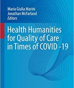Health Humanities for Quality of Care in Times of COVID 19