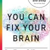 You Can Fix Your Brain