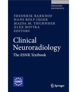 Clinical Neuroradiology The Esnr Textbook