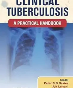 Clinical Tuberculosis A Practical Handbook