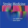 Stroke Medicine Case Studies from Queen Square