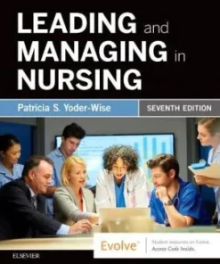 Leading and Managing in Nursing 7th Edition