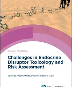 Challenges in Endocrine Disruptor Toxicology and Risk Assessment ISSN