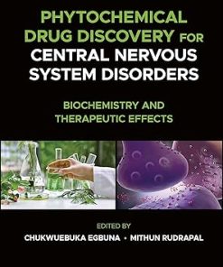 Phytochemical Drug Discovery for Central Nervous System Disorders