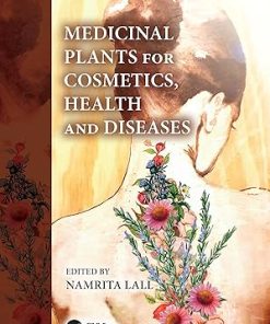 Medicinal Plants for Cosmetics Health and Diseases
