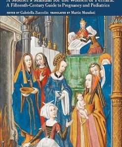A Mother′s Manual for the Women of Ferrara
