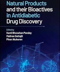 Natural Products and their Bioactives in Antidiabetic Drug Discovery