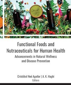 Functional Foods and Nutraceuticals for Human Health