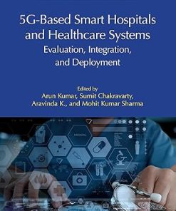 5G-Based Smart Hospitals and Healthcare Systems