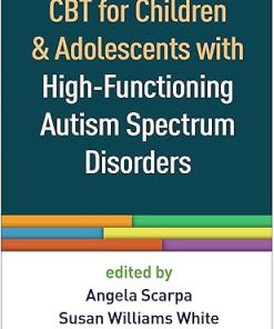 CBT for Children and Adolescents with High Functioning Autism Spectrum Disorders