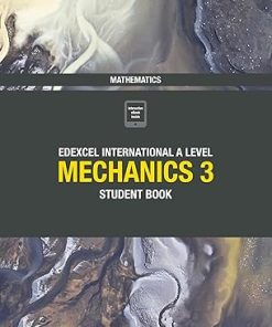 Pearson Edexcel International A Level Mathematics Mechanics 3 Student Book