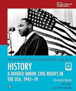 Edexcel International GCSE 9 1 History A Divided Union Civil Rights in the USA 1945 74 Student Book