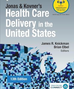 Jonas and Kovner's Health Care Delivery in the United States