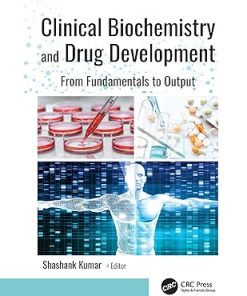 Clinical Biochemistry and Drug Development From Fundamentals to Output