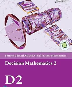 Pearson Edexcel AS and A level Further Mathematics Decision Mathematics 2