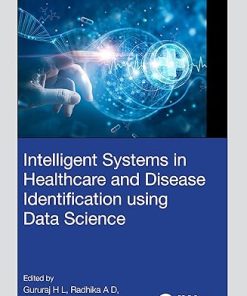 Intelligent Systems in Healthcare and Disease Identification using Data Science
