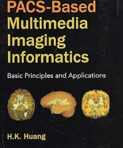 PACS-Based Multimedia Imaging Informatics