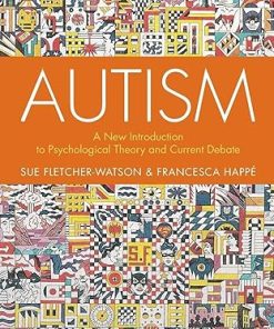 Autism A New Introduction to Psychological Theory and Current Debate 2nd Edition