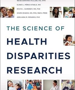 The Science of Health Disparities Research