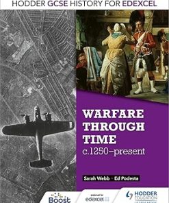 Hodder GCSE History for Edexcel Warfare through time C1250 Present Warfare Through Time C1250 Present