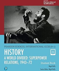 Edexcel International GCSE 91 History A World Divided Superpower Relations 1943 72 Student Book