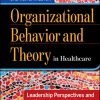 Organizational Behavior and Theory in Healthcare