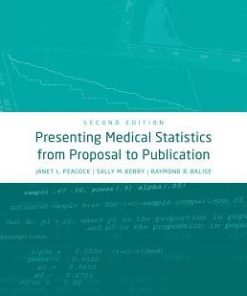 Presenting Medical Statistics from Proposal to Publication 2nd Edition