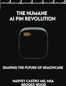 Humane AI Pin Revolution Shaping the Future of Healthcare