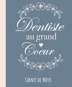 Dentiste au grand coeur