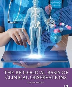 The Biological Basis of Clinical Observations