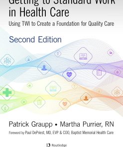 Getting to Standard Work in Health Care