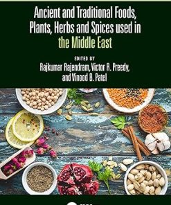 Ancient and Traditional Foods Plants Herbs and Spices used in the Middle East