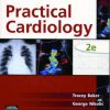 Practical Cardiology An Approach to the Management of Problems in Cardiology