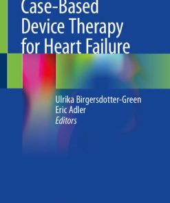 Case Based Device Therapy for Heart Failure