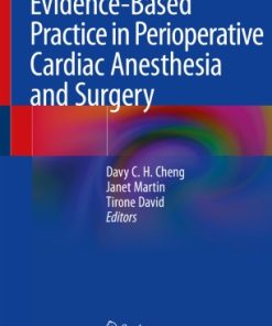 Evidence Based Practice in Perioperative Cardiac Anesthesia and Surgery